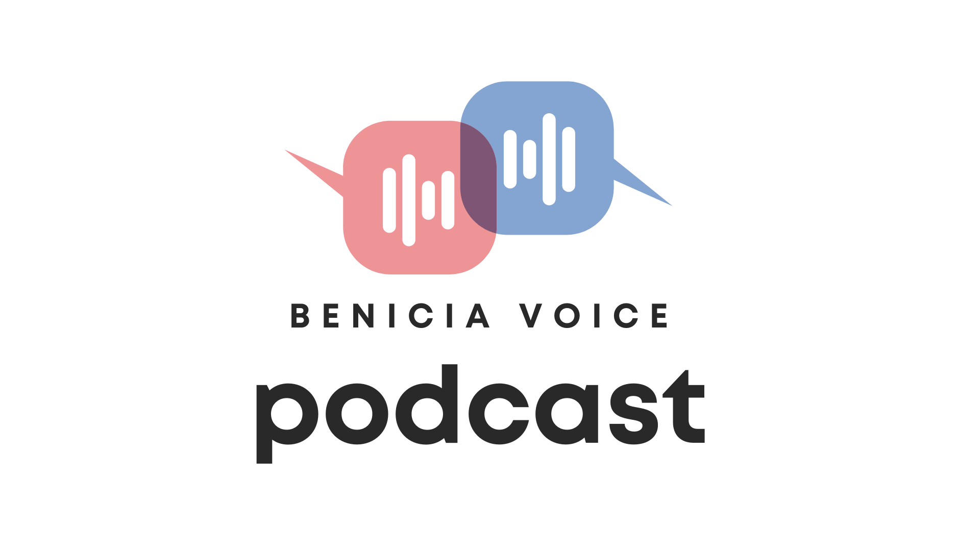 Benicia Voice Podcast Logo - an image of two voices chatting with the words Benicia Voice Podcast. Blue and red colors